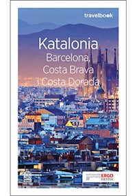 Katalonia Barcelona, Costa Brava i Costa Dorada Travelbook - Dominika Zaręba - książka