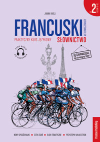 Francuski w tłumaczeniach Słownictwo Część 2 Poziom B1-B2 - Janina Radej - książka