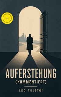 Auferstehung (Kommentiert) - leo tolstoï - ebook
