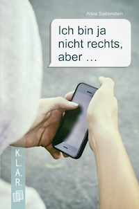 Ich bin ja nicht rechts, aber ... - Anna Siebenstein - ebook