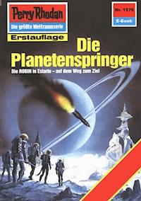Perry Rhodan 1576: Die Planetenspringer - Arndt Ellmer - ebook