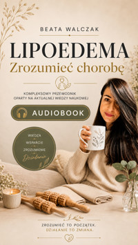 Lipoedema — edukacyjny audiobook - Beata Walczak - audiobook