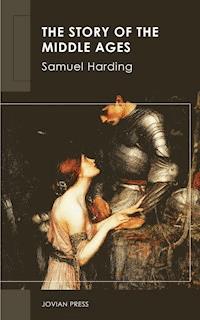 The Story of the Middle Ages - Samuel Harding - ebook