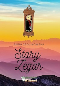 Stary zegar - Anna Jedlikowska - książka