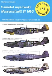 Samolot mysliwski Messerschmitt Bf 109 G - Kowalski Tomasz J. - książka