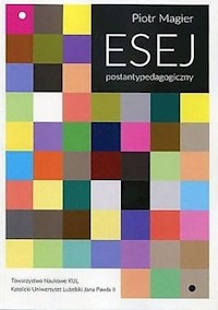 Esej postantypedagogiczny - Magier Piotr - książka