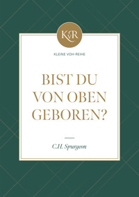 Bist du von oben geboren? - Charles Haddon Spurgeon - ebook