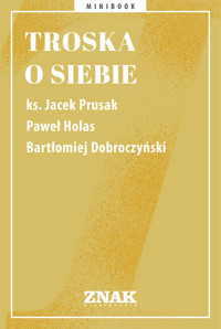 Troska o siebie -  - ebook