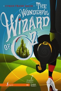 The Wonderful Wizard of Oz. B1 - Лаймен Фрэнк Баум - ebook