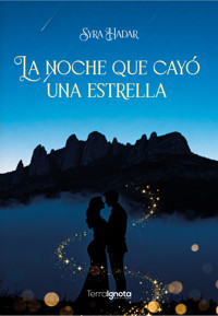 La noche que cayó una estrella - Syra Hadar - ebook