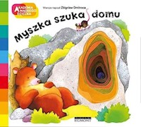 Myszka szuka domu - Dmitroca Zbigniew - książka