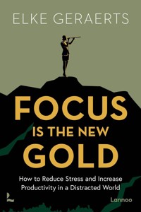 Focus is the New Gold - Geraerts Elke - książka