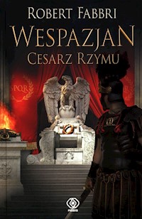 Wespazjan Tom 9 Cesarz Rzymu - Robert Fabbri - książka
