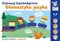 Gimnastyka języka Zabawy logopedyczne - Sobkowiak Monika - książka