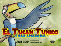 El tucán Tunico en la Amazonia - Ana Orsi - ebook