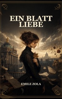 Ein Blatt Liebe - Emile Zola - ebook
