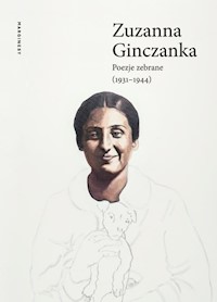 Poezje zebrane 1931-1944 - Zuzanna Ginczanka - książka