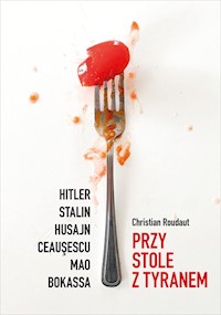 Przy stole z tyranem - Roudaut Christian - ebook + książka