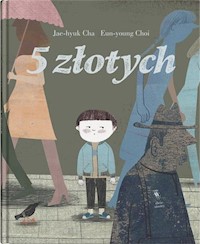 5 złotych - Jae-hyuk Cha, Eun-young Choi - książka