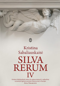 Silva rerum IV - Kristina Sabaliauskaitė - ebook + książka