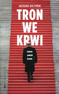 Tron we krwi - Grzegorz Kuczyński - książka
