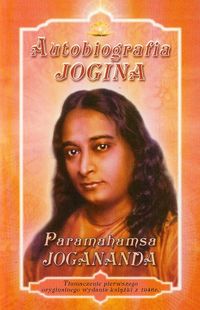 Autobiografia Jogina - Paramahamsa Jogananda - książka
