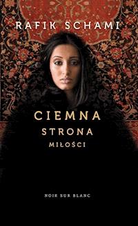 Ciemna strona miłości - Rafik Schami - ebook + książka