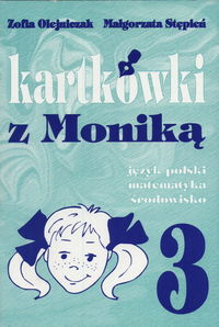 Kartkówki z Moniką 3 - Olejniczak Zofia, Stępień Małgorzata - książka