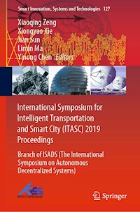 International Symposium for Intelligent Transportation and Smart City (ITASC) 2019 Proceedings -  - ebook