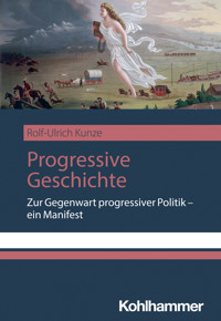 Progressive Geschichte - Rolf-Ulrich Kunze - ebook
