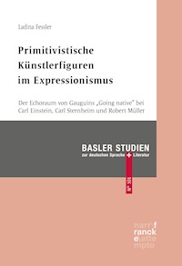 Primitivistische Künstlerfiguren im Expressionismus - Ladina Fessler - ebook