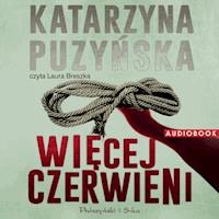 Saga o policjantach z Lipowa. Więcej czerwieni - Katarzyna Puzyńska - ebook + audiobook + książka