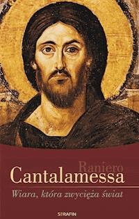 Wiara, która zwycięża świat - Raniero Cantalamessa - ebook