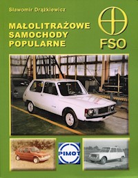 Małolitrażowe samochody popularne FSO - Drążkiewicz Sławomir - książka