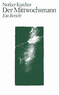 Der Mittwochsmann - Notker Karcher - ebook