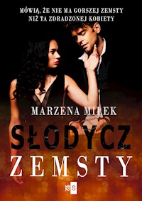 Słodycz zemsty - Miłek Marzena - ebook + audiobook + książka