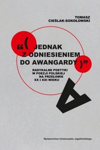 „(jednak z odniesieniem do awangardy)” - Cieślak-Sokołowski Tomasz - książka
