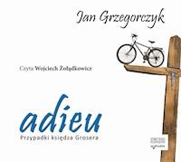Adieu. Przypadki księdza Grosera. audiobook - Jan Grzegorczyk - ebook + audiobook + książka