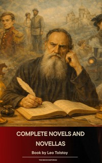 Complete Novels and Novellas of Leo Tolstoy - Leo Tolstoy - ebook