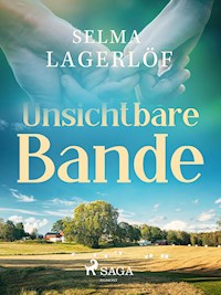 Unsichtbare Bande - Lagerlof Selma - ebook