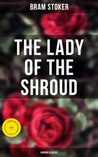 The Lady of the Shroud: Horror Classic - Stoker Bram - ebook