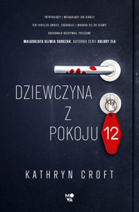 Dziewczyna z pokoju 12 - Kathryn Croft - ebook + audiobook + książka