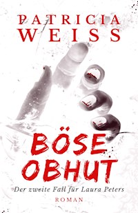 Böse Obhut - Patricia Weiss - ebook