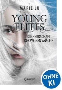 Young Elites (Band 3) - Die Herrschaft der Weißen Wölfin - Marie Lu - ebook