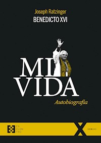 Mi vida - Joseph (Benedicto XVI) Ratzinger - ebook