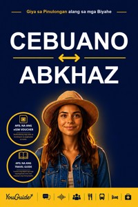 The Language Guide for Travelers - Cebuano to Abkhaz - YouGuide - ebook