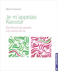 Je m'appelais Kaoutar - Marion Dapsance - ebook