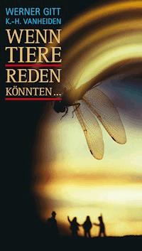 Wenn Tiere reden könnten - Gitt Werner - ebook