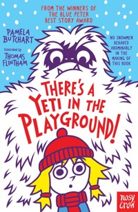 There's A Yeti In The Playground! - Butchart Pamela - ebook