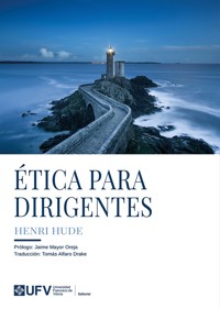 Ética para dirigentes - Henri Hude - ebook
